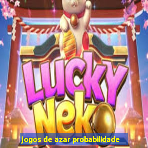 jogos de azar probabilidade